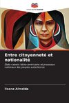 Entre citoyenneté et nationalité