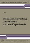 Informationsbewertung und -effizienz auf dem Kapitalmarkt