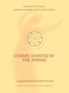 Cosmic Dances of the Zodiac