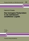 Das homogene Packproblem in der betriebswirtschaftlichen Logistik