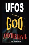 UFOS GOD AND THE DEVIL