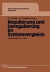 Regulierung und Deregulierung im Systemvergleich