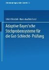 Adaptive Bayes'sche Stichprobensysteme für die Gut-Schlecht-Prüfung