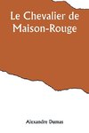 Le Chevalier de Maison-Rouge