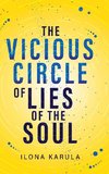 The Vicious Circle of Lies of the Soul