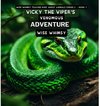 Vicky The Viper's Venomous Adventure