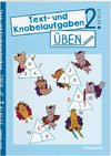 Text- und Knobelaufgaben üben. 2. Klasse