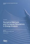 Numerical Methods and Computer Simulations in Energy Analysis