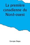 La première canadienne du Nord-ouest