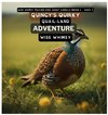 Quincy's Quirky Quail-land Adventure