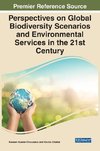 Perspectives on Global Biodiversity Scenarios and Environmental Services in the 21st Century