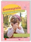 Sinnesspiele für den Krippen-Morgenkreis