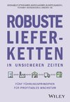 Robuste Lieferketten in unsicheren Zeiten