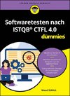 Softwaretesten nach ISTQB CTFL 4.0 für Dummies