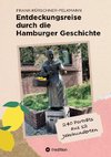 Entdeckungsreise durch die Hamburger Geschichte