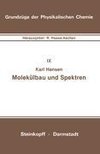 Molekülbau und Spektren