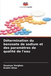 Détermination du benzoate de sodium et des paramètres de qualité de l'eau