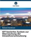 IOT-basiertes System zur Überwachung der Umweltverschmutzung