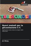 Nuovi metodi per la glicosilazione C-C