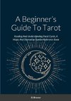 A Beginner's Guide To Tarot