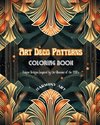 Art Deco Patterns | Coloring Book | Unique Designs Inspired by the Glamour of the 1920's