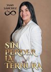 Sin perder la ternura