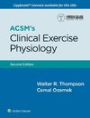 ACSM's Clinical Exercise Physiology