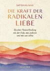 Die Kraft der radikalen Liebe