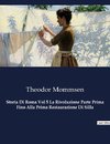 Storia Di Roma Vol 5 La Rivoluzione Parte Prima Fino Alla Prima Restaurazione Di Silla