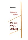 Da bist du ja, Adam