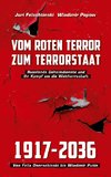 Vom roten Terror zum Terrorstaat