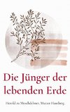 Die Jünger der lebenden Erde