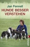 Fennell, J: Hunde besser verstehen