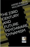 The 23rd Century and Future Psychware Dynamism