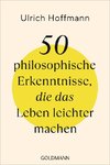 50 philosophische Erkenntnisse, die das Leben leichter machen