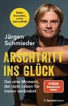 Arschtritt ins Glück