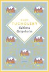 Kurt Tucholsky, Schloss Gripsholm. Eine Sommergeschichte. Schmuckausgabe mit Goldprägung