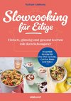 Slowcooking für Eilige