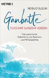 Ganbatte - Tu es mit ganzem Herzen