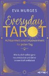 Everyday Tarot - Achtsamkeit und Empowerment für jeden Tag