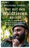 Der mit den Waldtieren spricht