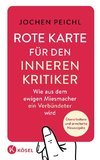 Rote Karte für den inneren Kritiker