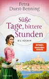 Süße Tage, bittere Stunden