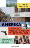 Amerika - Land der unbegrenzten Widersprüche