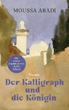 Der Kalligraph und die Königin