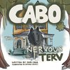 Cabo the Nervous Terv