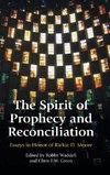 The Spirit of Prophecy and Reconciliation