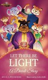 LET THERE BE LIGHT - A Diwali Story