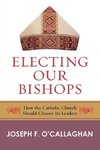 Electing Our Bishops