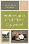 Archaeology as a Tool of Civic Engagement